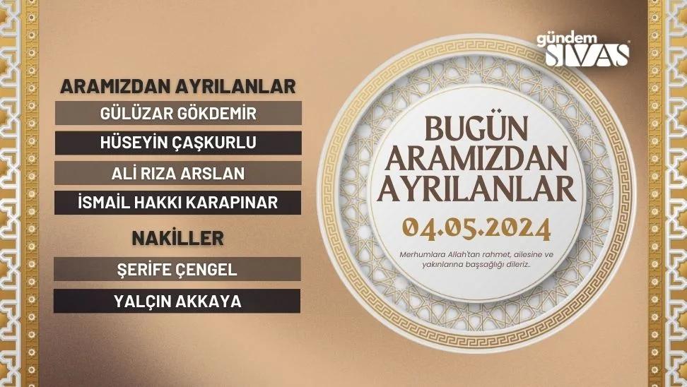 Sivas'ta Vefat Edenler - 04.05.2024