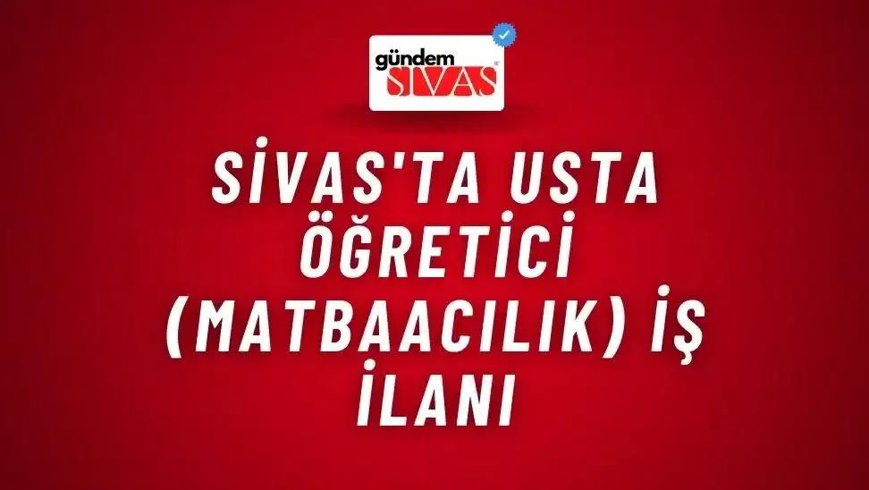 Sivas'ta Usta Öğretici (Matbaacılık) İş İlanı