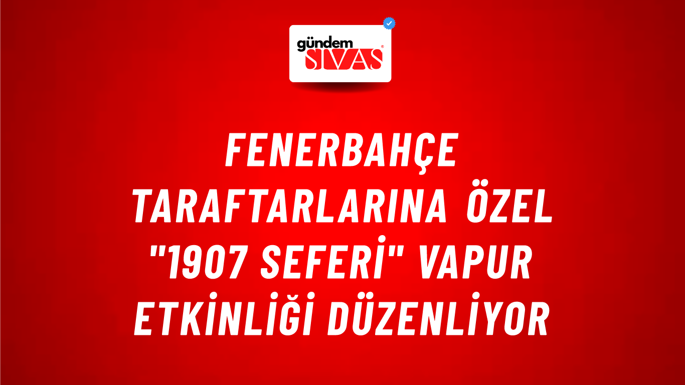 Fenerbahçe Taraftarlarına Özel "1907 Seferi" Vapur Etkinliği Düzenliyor