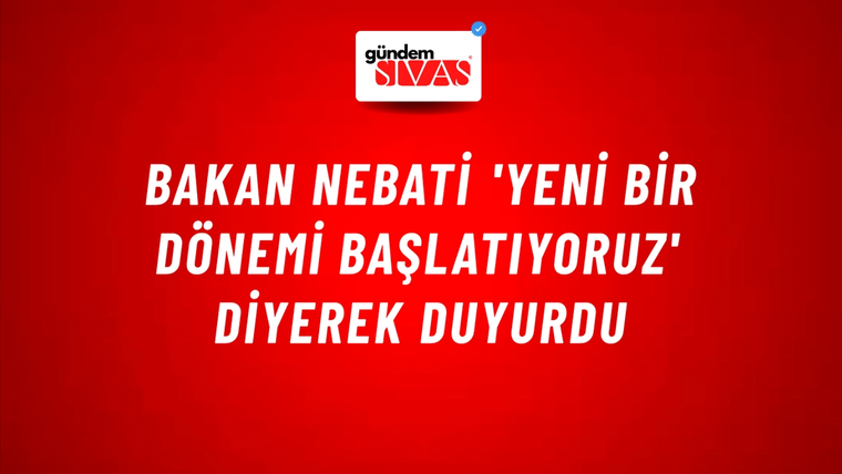 Bakan Nebati 'yeni bir dönemi başlatıyoruz' diyerek duyurdu