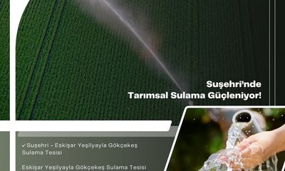 Suşehri Gökçekent Sulama Tesisi Projesi İhalesi Tamamlandı
