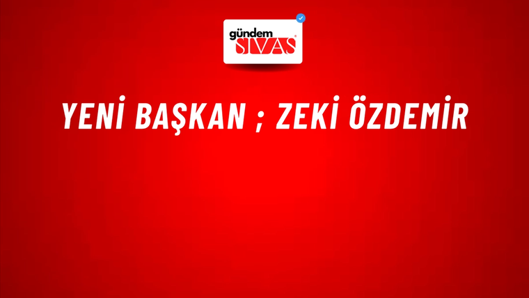Yeni Başkan ; Zeki Özdemir