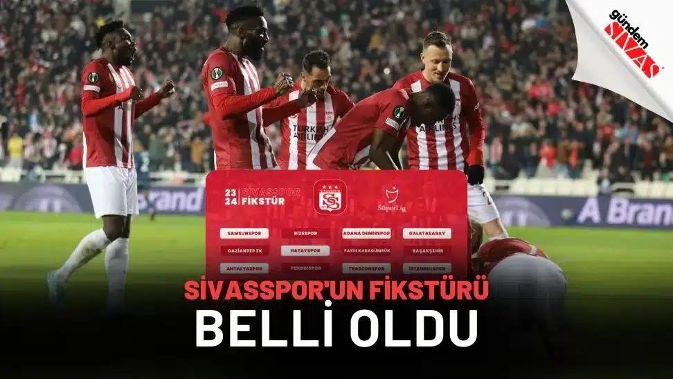 Sivasspor'un Fikstürü Belli Oldu