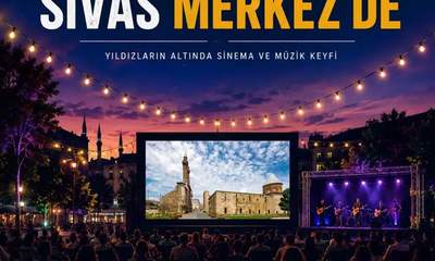 6 Temmuz'da Sivas Merkez'de "Gezen Sinema" ile Konser ve Sinema Keyfi!