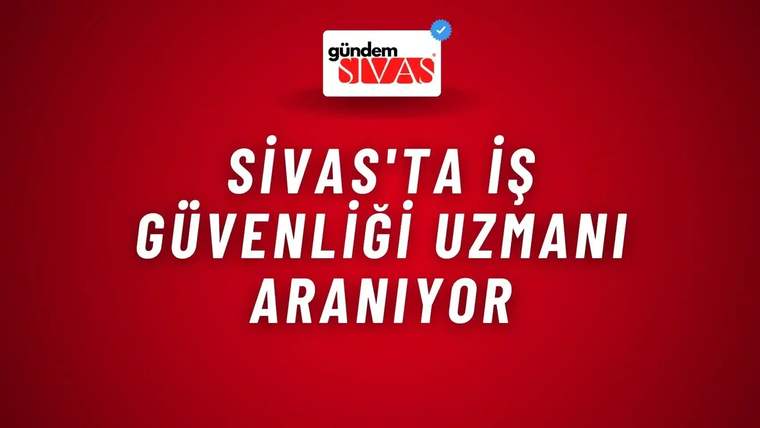 Kırmızı zemin üzerinde üstte Gündem Sivas logosu, ortada beyaz harflerle iş güvenliği uzmanı ifadesi yer alıyor.