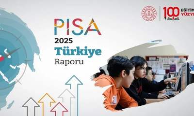 PISA 2025 Sonuçları Açıklandı: Türkiye Kaçıncı Oldu?