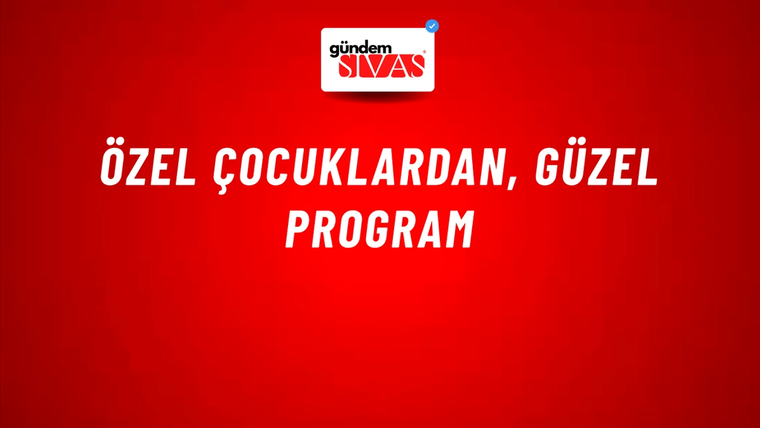 Özel Çocuklardan, Güzel Program