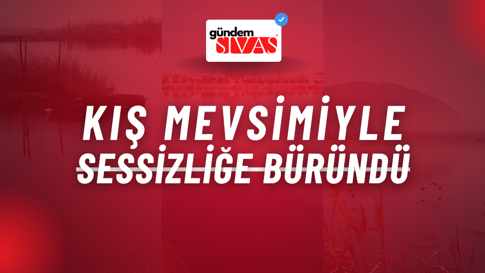 Kış Mevsimiyle Sessizliğe Büründü