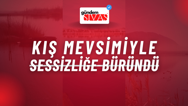 Kış Mevsimiyle Sessizliğe Büründü
