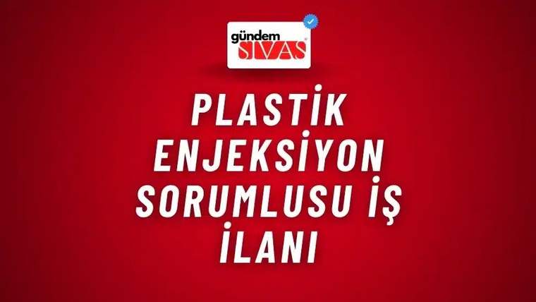 Kırmızı zemin üzerinde beyaz harflerle plastik enjeksiyon sorumlusu iş ilanı yazısı ve üstte bir logo bulunuyor.