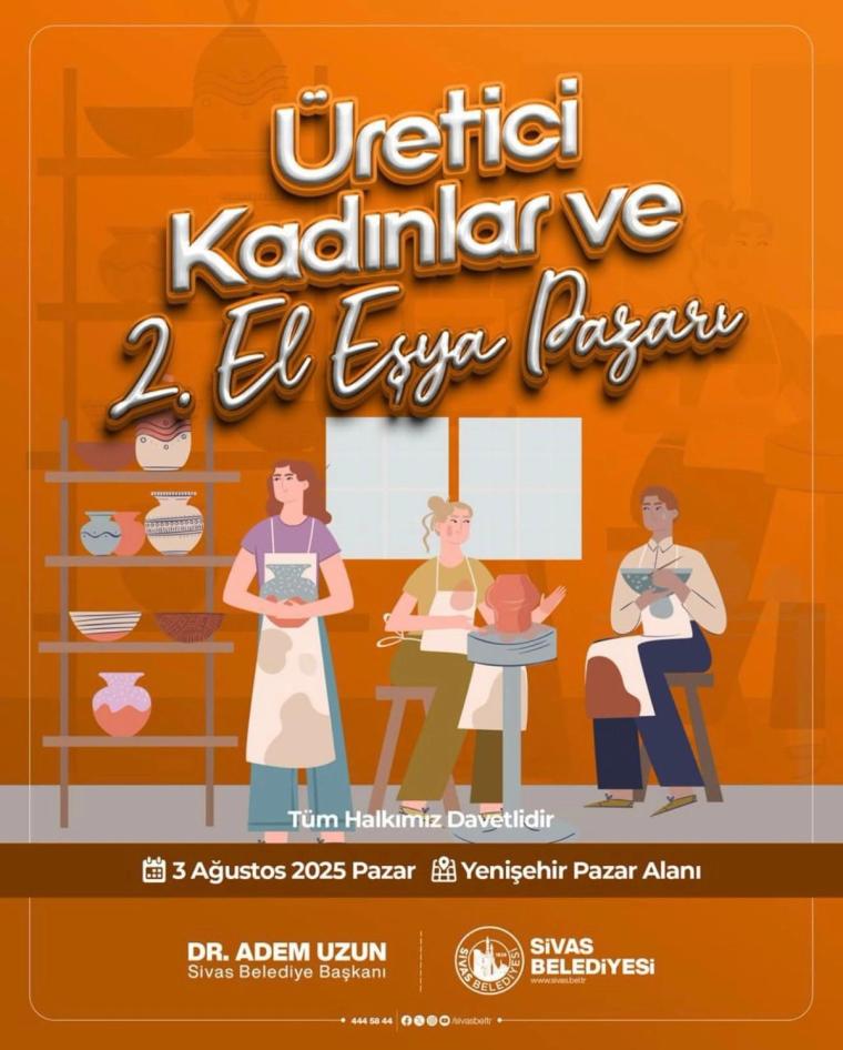 Sivas’ta Kadın Üreticiler ve İkinci El Pazarı ile Ekonomiye Canlılık Geliyor