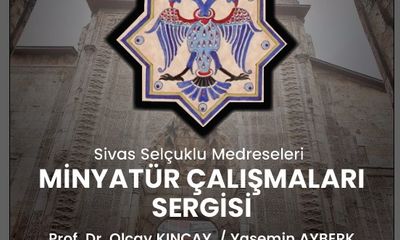 Sivas, Selçuklu Medreselerini Minyatür Sanatıyla Yaşatacak