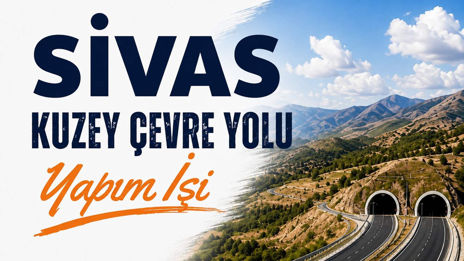 Üzerinde “Sivas Kuzey Çevre Yolu Yapım İşi” yazısı bulunan görselde, dağlık alanda iki tünel görülüyor.