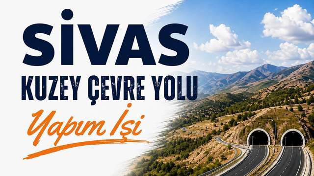 Sivas Trafiğini Rahatlatacak Projede Geri Sayım Başladı