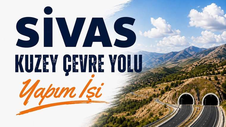 Sivas Trafiğini Rahatlatacak Projede Geri Sayım Başladı