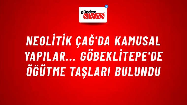 Neolitik Çağ'da kamusal yapılar... Göbeklitepe'de öğütme taşları bulundu