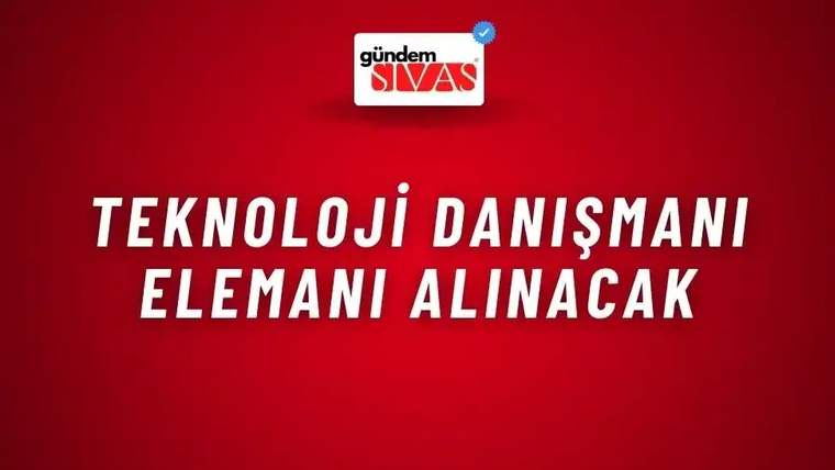 Teknoloji Danışmanı Elemanı Alınacak