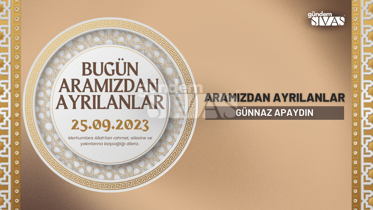 Bej arka plan üzerinde süslü bir çerçevede “Bugün Aramızdan Ayrılanlar” ve “25.09.2023” yazıları yer alıyor.