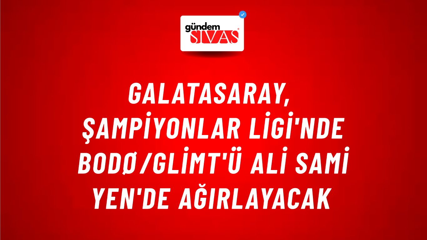 Galatasaray, Şampiyonlar Ligi'nde Bodø/Glimt'ü Ali Sami Yen'de Ağırlayacak