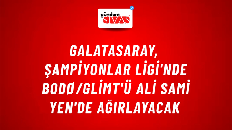 Galatasaray, Şampiyonlar Ligi'nde Bodø/Glimt'ü Ali Sami Yen'de Ağırlayacak
