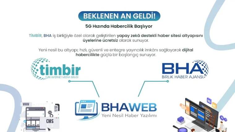 TimBİR ve BHA'nın iş birliğiyle tanıtılan BHAweb haber yazılımı, dijital habercilik için yeni nesil bir platform sunuyor.