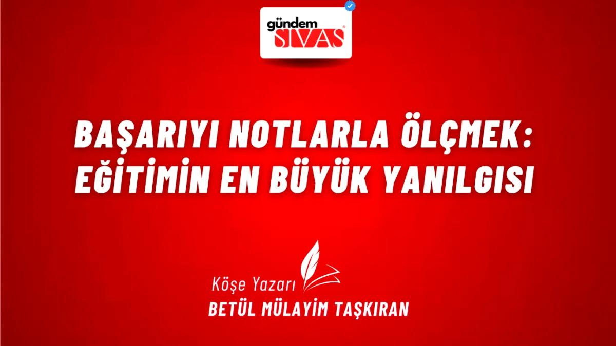 Başarıyı Notlarla Ölçmek: Eğitimin En Büyük Yanılgısı