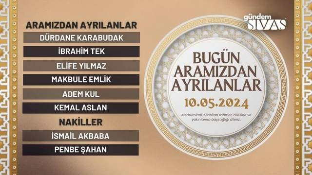 Sivas'ta Vefat Edenler - 10.05.2024