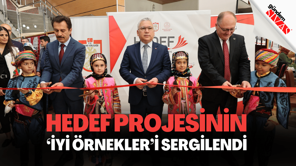 HEDEF Projesinin ‘İyi Örnekler’i Sergilendi