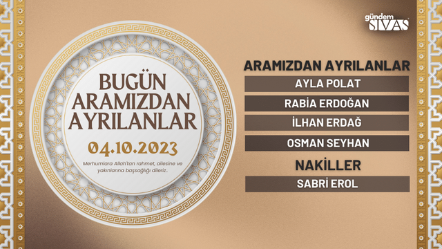 Sivas'ta Aramızdan Ayrılanlar | 04.10.2023