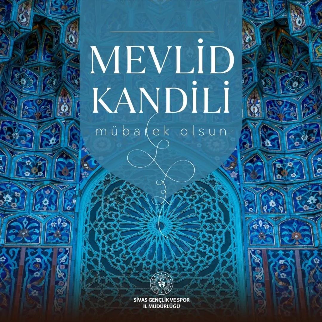 Sivas'ta Mevlid Kandili Coşkuyla Kutlandı