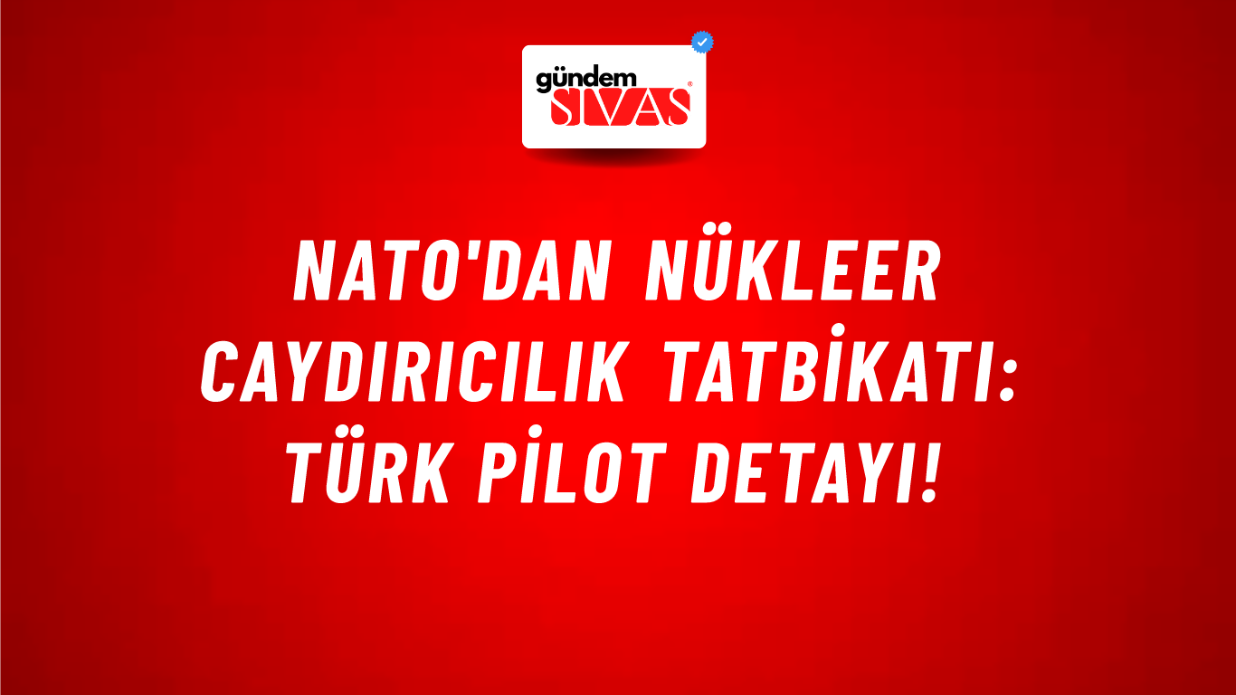 NATO'dan nükleer caydırıcılık tatbikatı: Türk pilot detayı!