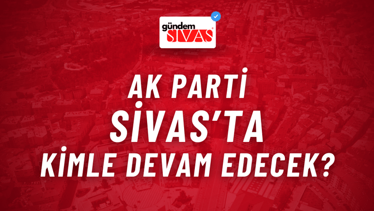 Kırmızı zemin üzerinde gündem Sivas logosu ve büyük beyaz harflerle AK Parti ile Sivas yazıları yer alıyor.