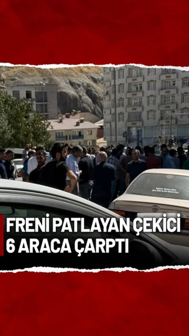 Hakkari'de Fren Bozulması: Çekici 6 Araca Çarptı