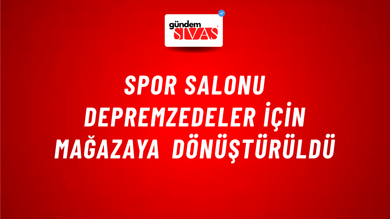 Spor Salonu Depremzedeler İçin Mağazaya Dönüştürüldü