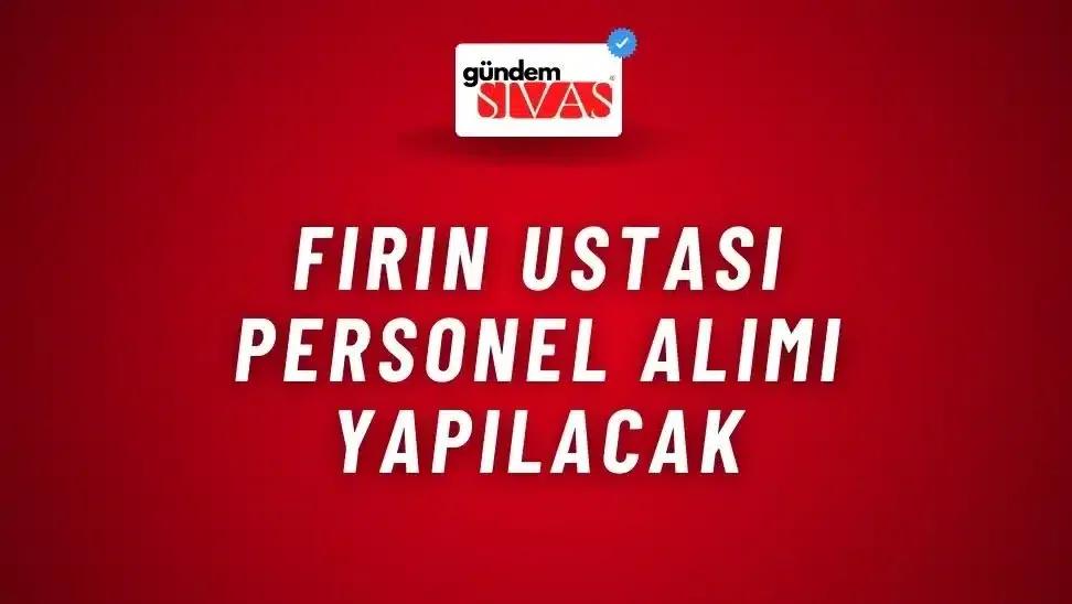 Fırın Ustası Personel Alımı Yapılacak