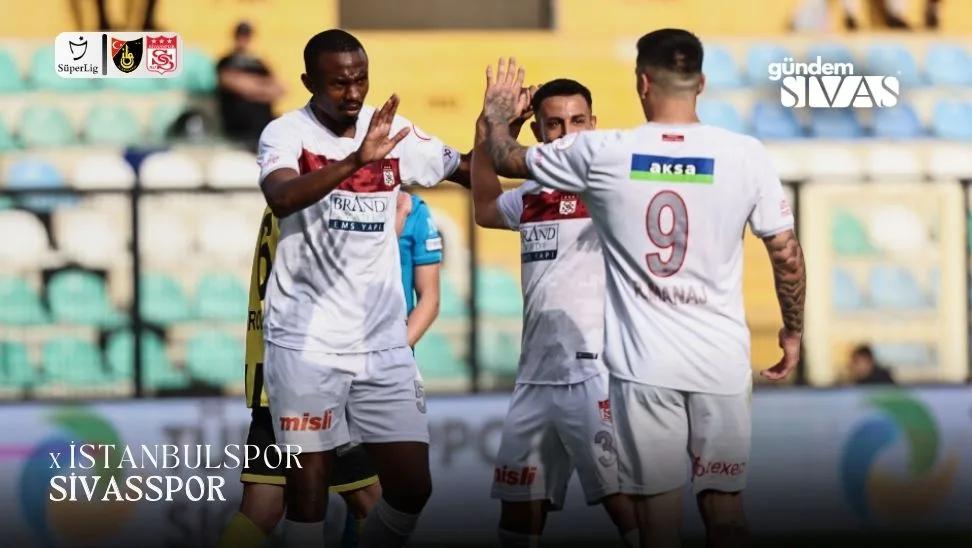 Sivasspor, İstanbul'da 3 Puanı 3 Golle Aldı!