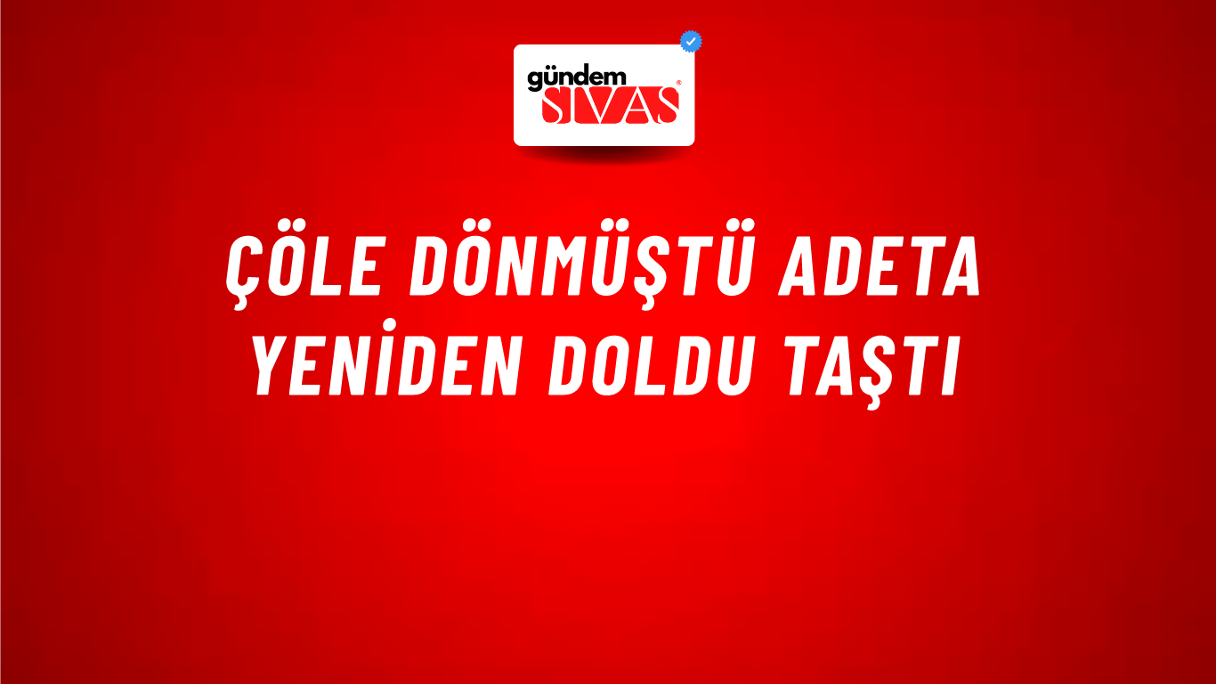 Çöle Dönmüştü Adeta Yeniden Doldu Taştı