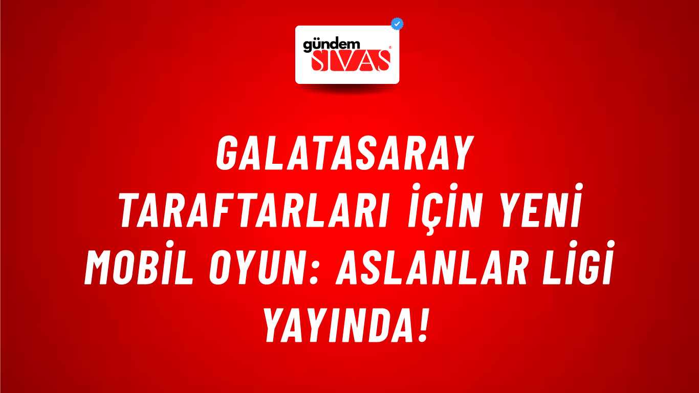 Galatasaray Taraftarları İçin Yeni Mobil Oyun: Aslanlar Ligi Yayında!