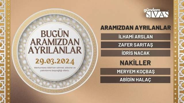 Sivas'ta Bugün Aramızdan Ayrılanlar - 29.03.2024