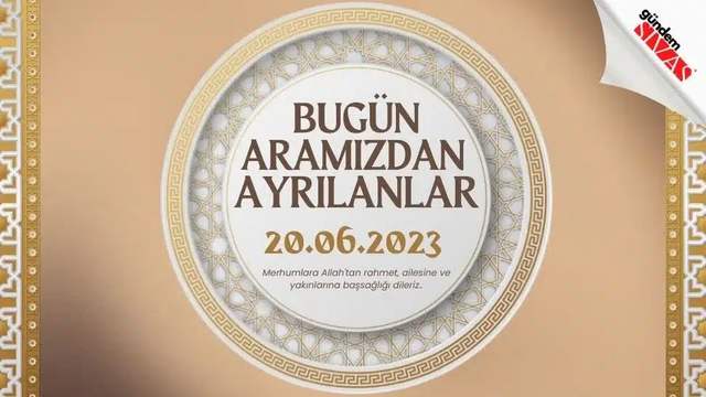 20.06.2023 Sivas Vefat Edenler