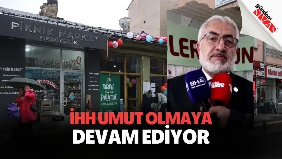 İHH Hayır Çarşısı, Umut Olmaya Devam Ediyor