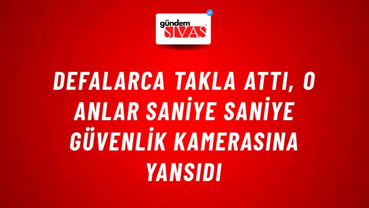 Defalarca Takla Attı, O Anlar Saniye Saniye Güvenlik Kamerasına Yansıdı