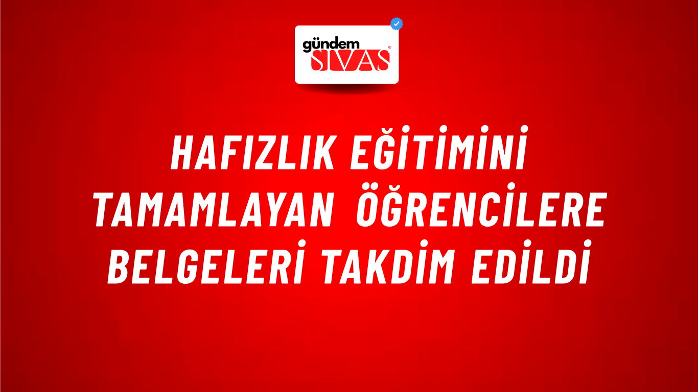 Hafızlık Eğitimini Tamamlayan Öğrencilere Belgeleri Takdim Edildi