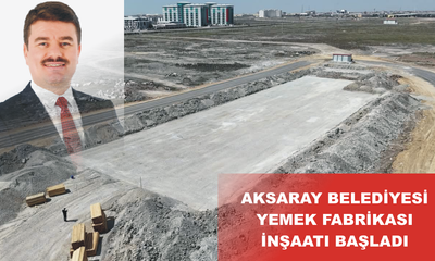 Aksaray Belediyesi yemek fabrikası kuruyor - Birlik Haber Ajansı