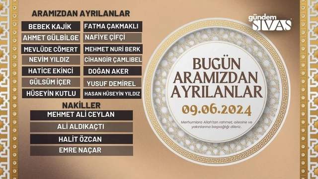 Aramızdan Ayrılanlar -09.06.2024