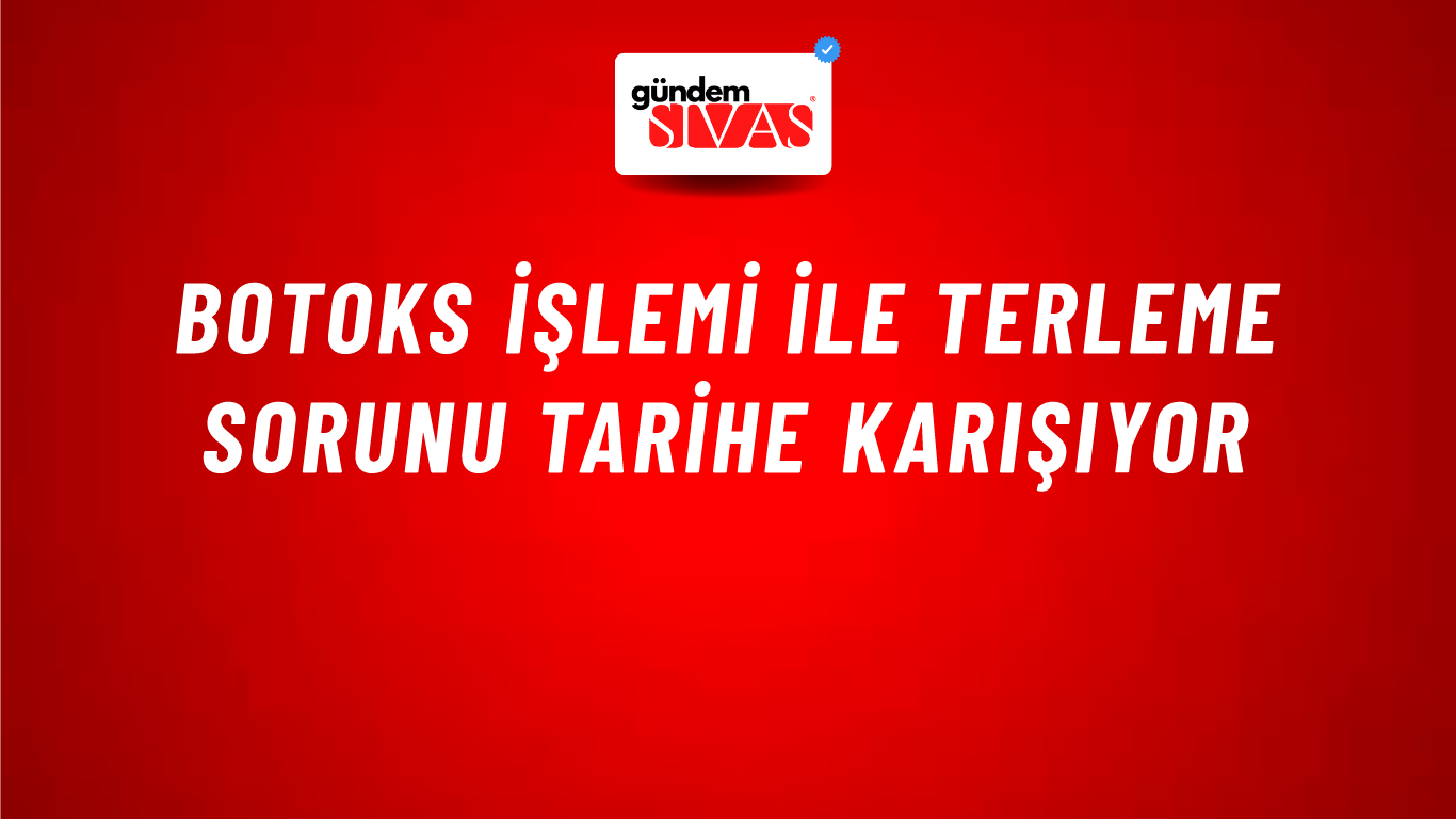 Botoks İşlemi İle Terleme Sorunu Tarihe Karışıyor