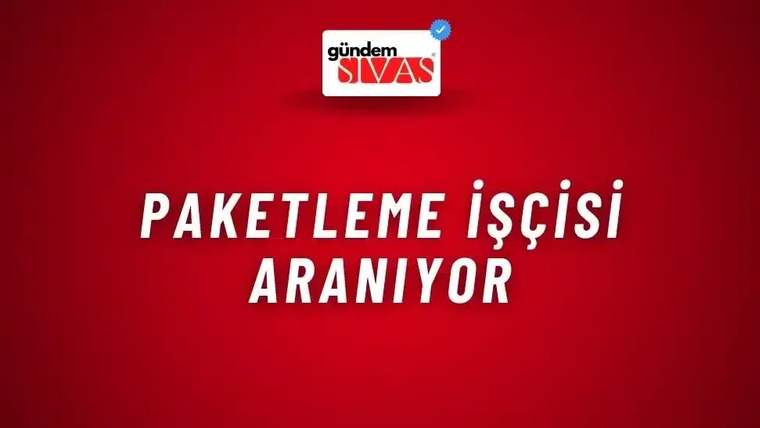 Kırmızı arka planda beyaz ve siyah yazıyla 'Paketleme İşçisi Aranıyor' yazıyor.