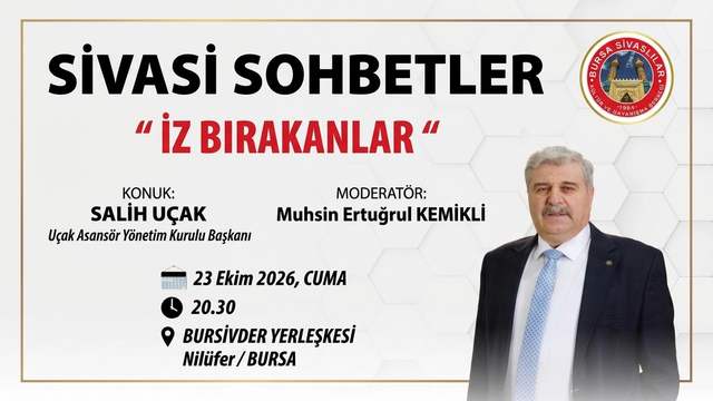 Salih Uçak, Sivasî Sohbetleri’nin Konuğu Olacak