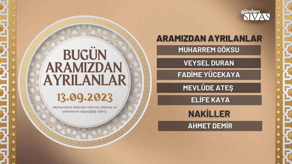 13.09.2023 Sivas Vefat Edenler