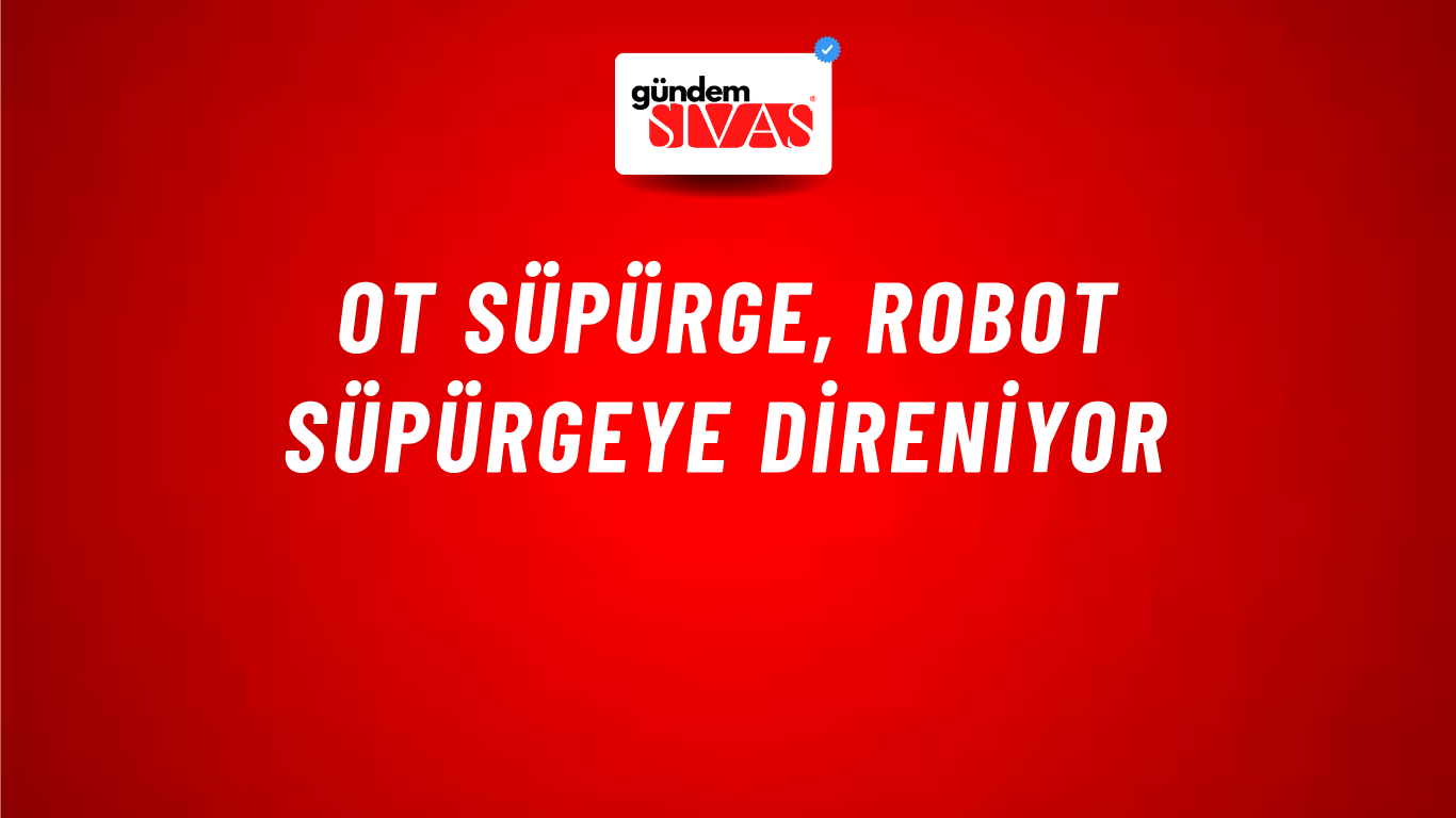Ot Süpürge, Robot Süpürgeye Direniyor